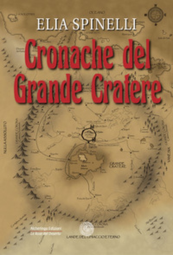 Cronache del Grande Cratere - Librerie.coop Cronache del Grande Cratere - Librerie.coop