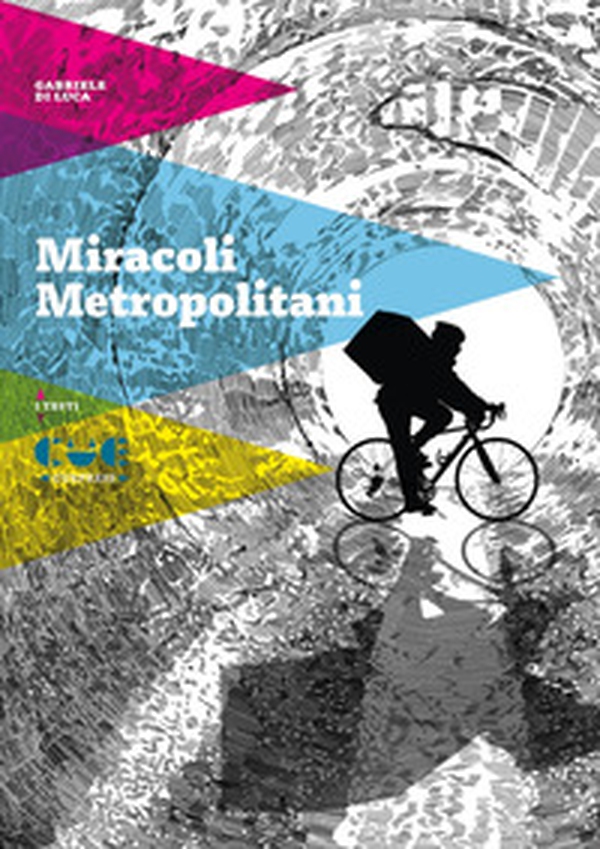 Miracoli metropolitani - Librerie.coop Miracoli metropolitani - Librerie.coop