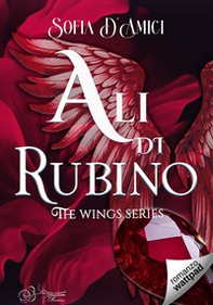 Ali di rubino. The wings series - Librerie.coop Ali di rubino. The wings series - Librerie.coop
