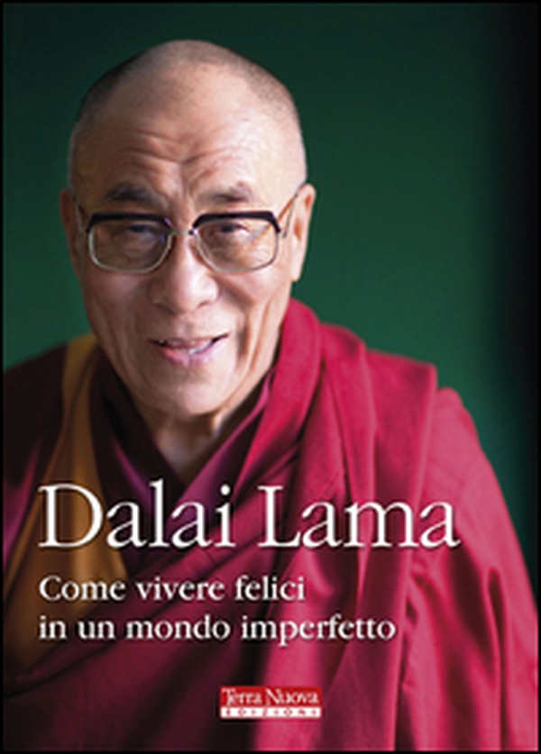 Come vivere felici in un mondo imperfetto - Librerie.coop Come vivere felici in un mondo imperfetto - Librerie.coop