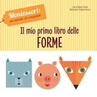 Il mio primo libro delle forme. Montessori: un mondo di conquiste - Librerie.coop Il mio primo libro delle forme. Montessori: un mondo di conquiste - Librerie.coop