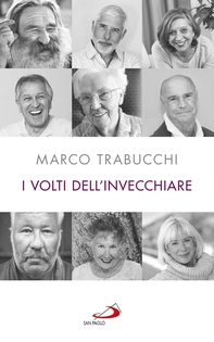 I volti dell'invecchiare - Librerie.coop I volti dell'invecchiare - Librerie.coop