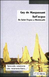 Sull'acqua. Da Saint-Tropez a Montecarlo - Librerie.coop Sull'acqua. Da Saint-Tropez a Montecarlo - Librerie.coop