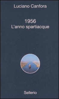 1956. L'anno spartiacque - Librerie.coop