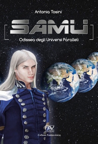 Samu. Odissea degli universi paralleli - Librerie.coop Samu. Odissea degli universi paralleli - Librerie.coop