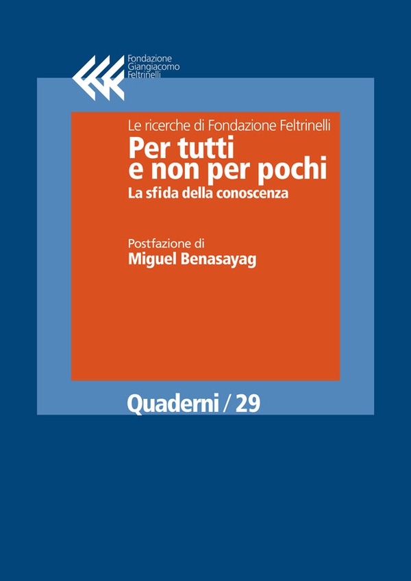 Per tutti e non per pochi. La sfida della conoscenza - Librerie.coop Per tutti e non per pochi. La sfida della conoscenza - Librerie.coop