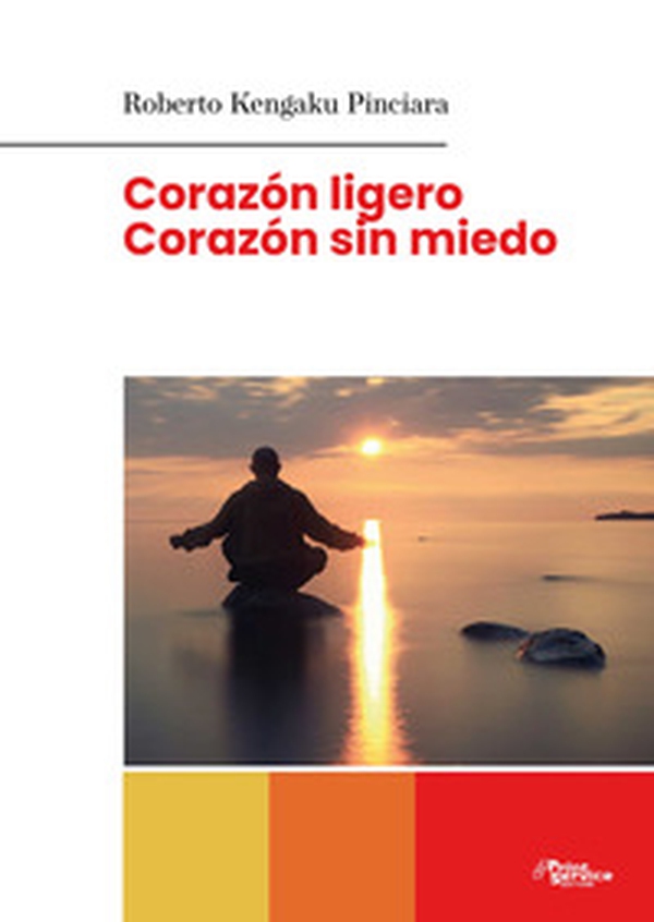 Corazon ligero, corazon sin miedo - Librerie.coop Corazon ligero, corazon sin miedo - Librerie.coop
