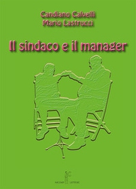 Il sindaco e il manager - Librerie.coop