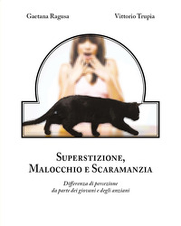 Superstizione, malocchio e scaramanzia - Librerie.coop Superstizione, malocchio e scaramanzia - Librerie.coop