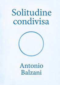 Solitudine condivisa - Librerie.coop