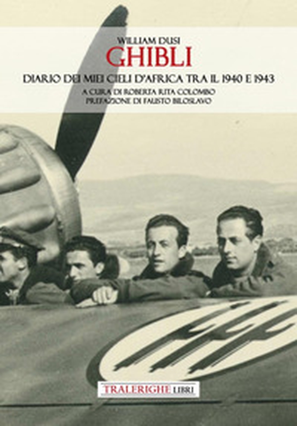 Ghibli. Diario dei miei cieli d'Africa tra il 1940 e 1943 - Librerie.coop Ghibli. Diario dei miei cieli d'Africa tra il 1940 e 1943 - Librerie.coop