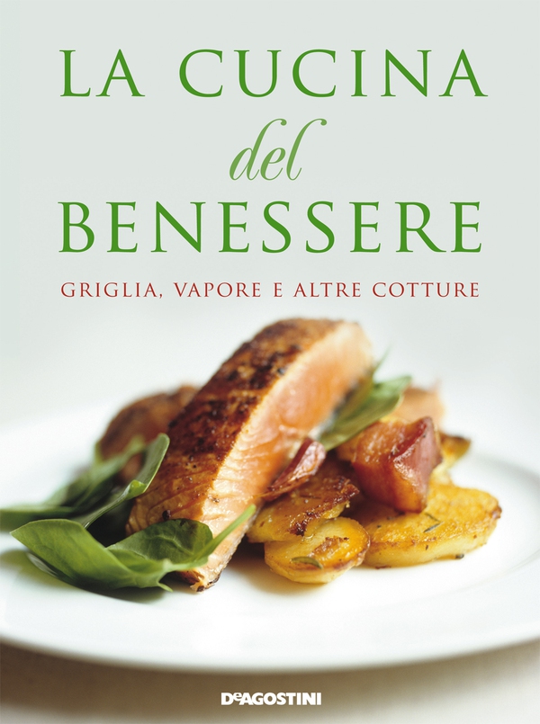 La cucina del benessere - Librerie.coop La cucina del benessere - Librerie.coop
