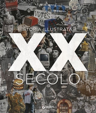 XX secolo. Storia illustrata - Librerie.coop