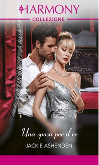 Una sposa per il re - Librerie.coop