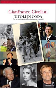 Titoli di coda. Civ racconta sessant'anni di varia umanità - Librerie.coop Titoli di coda. Civ racconta sessant'anni di varia umanità - Librerie.coop