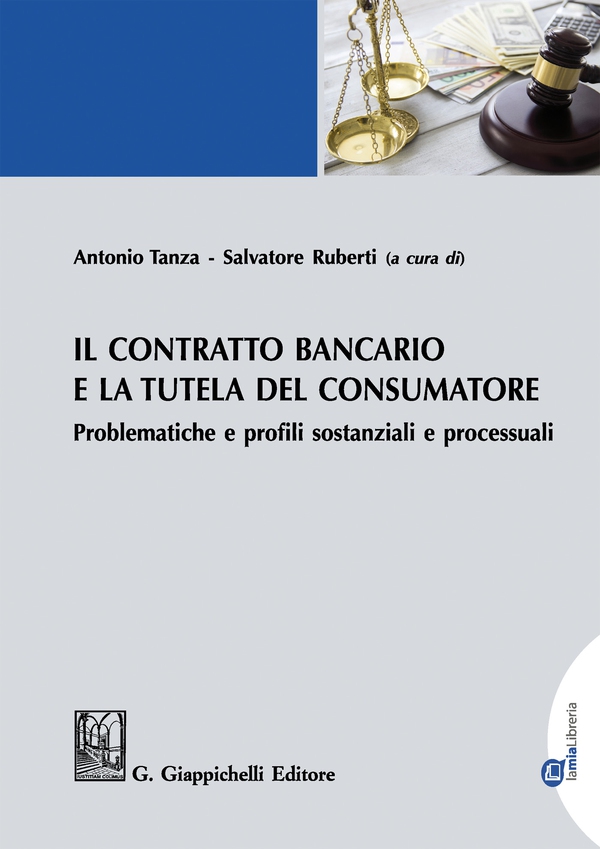 Il contratto bancario e la tutela del consumatore - Librerie.coop Il contratto bancario e la tutela del consumatore - Librerie.coop