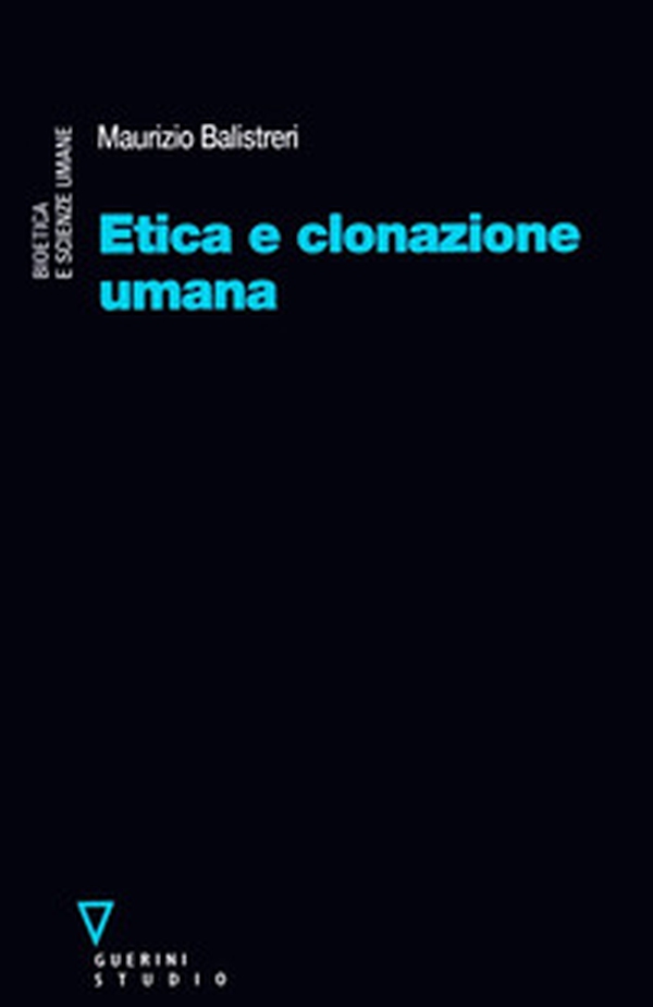 Etica e clonazione umana - Librerie.coop Etica e clonazione umana - Librerie.coop
