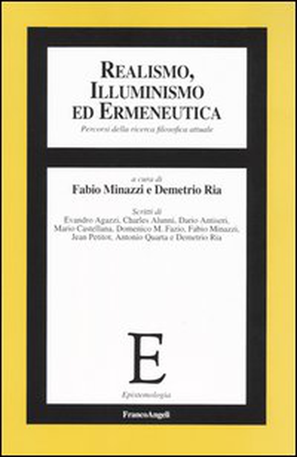 Realismo, illuminismo ed ermeneutica. Percorsi della ricerca filosofica attuale - Librerie.coop Realismo, illuminismo ed ermeneutica. Percorsi della ricerca filosofica attuale - Librerie.coop