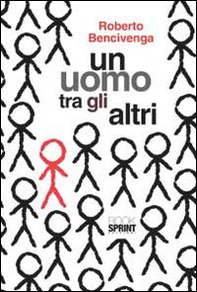 Un uomo tra gli altri - Librerie.coop Un uomo tra gli altri - Librerie.coop