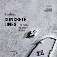 Concrete lines. The model as a way to see - Librerie.coop