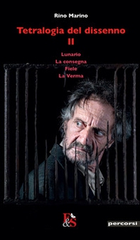 Tetralogia del dissenno. Lunario-La consegna-Fiele-La Verma - Vol. 2 - Librerie.coop