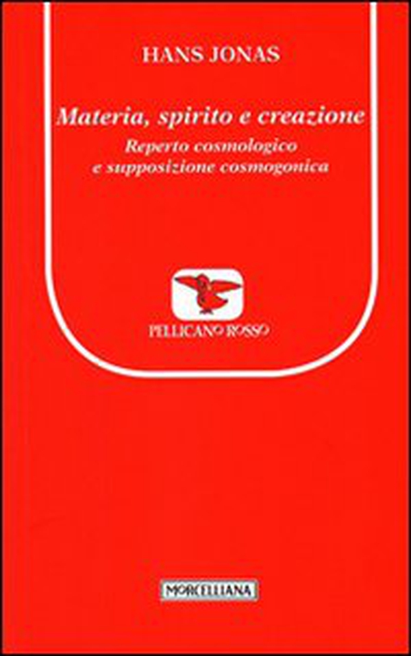 Materia, spirito e creazione. Reperto cosmologico e supposizione cosmogonica - Librerie.coop Materia, spirito e creazione. Reperto cosmologico e supposizione cosmogonica - Librerie.coop