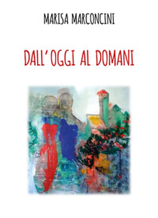 Dall'oggi al domani - Librerie.coop