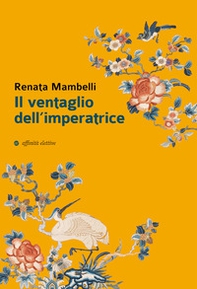 Il ventaglio dell'imperatrice - Librerie.coop