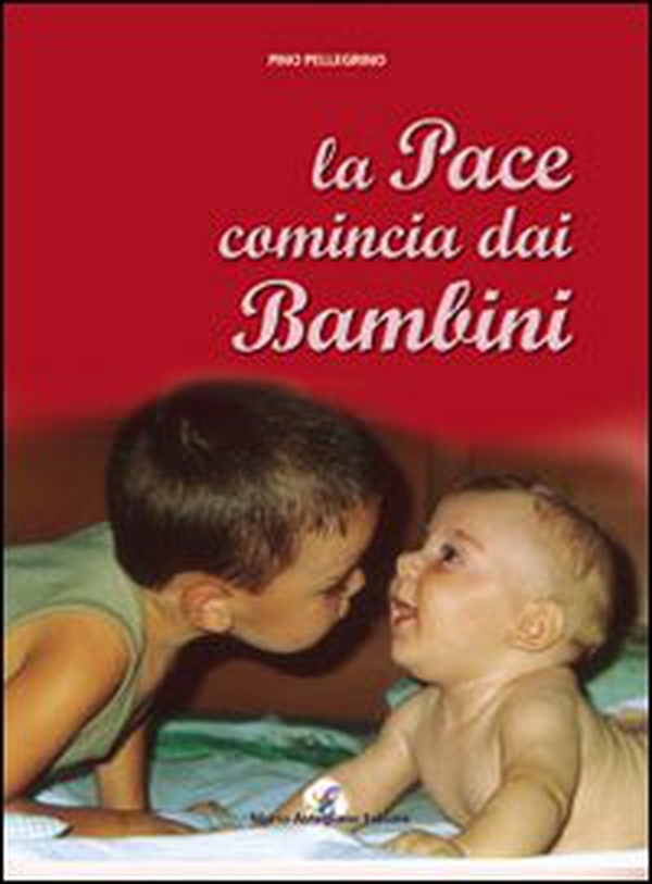 La pace comincia con i bambini - Librerie.coop La pace comincia con i bambini - Librerie.coop