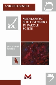 Meditazioni sullo sfondo di parole scelte - Librerie.coop
