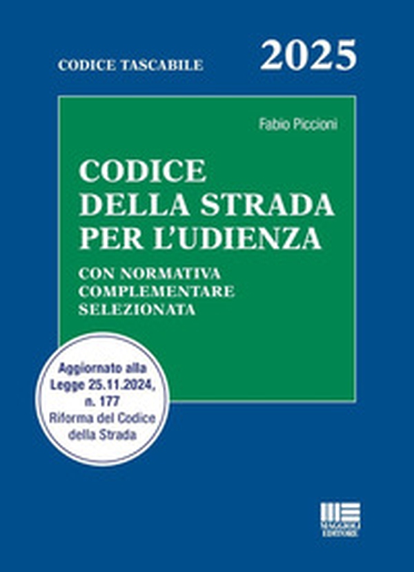 Codice della strada per l'udienza. Con normativa complementare selezionata. Aggiornato alla Legge 25.11.2024, n. 177 Riforma del Codice della Strada - Librerie.coop Codice della strada per l'udienza. Con normativa complementare selezionata. Aggiornato alla Legge 25.11.2024, n. 177 Riforma del Codice della Strada - Librerie.coop