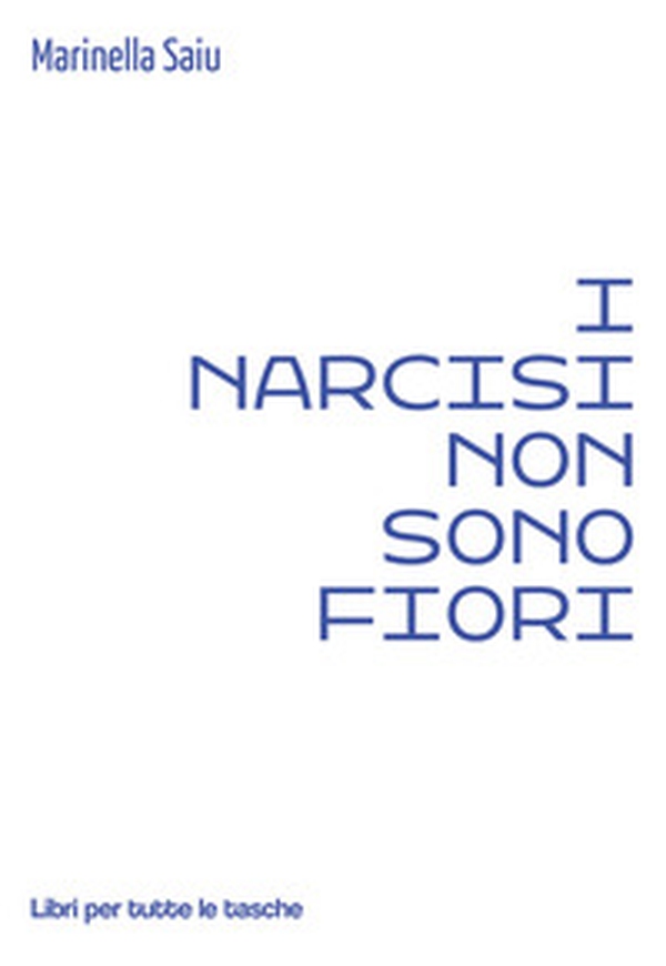 I narcisi non sono fiori - Librerie.coop I narcisi non sono fiori - Librerie.coop