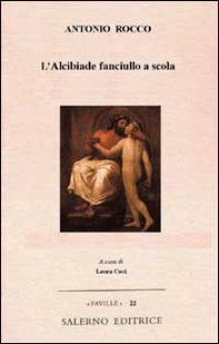 L'Alcibiade fanciullo a scola - Librerie.coop L'Alcibiade fanciullo a scola - Librerie.coop
