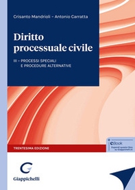 Diritto processuale civile. Processi speciali e procedure alternative - Vol. 3 - Librerie.coop Diritto processuale civile. Processi speciali e procedure alternative - Vol. 3 - Librerie.coop
