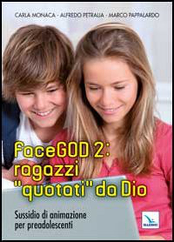 FaceGOD 2: ragazzi «quotati» da Dio. Sussidio di animazione per preadolescenti - Librerie.coop FaceGOD 2: ragazzi «quotati» da Dio. Sussidio di animazione per preadolescenti - Librerie.coop