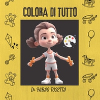 Colora di tutto - Librerie.coop