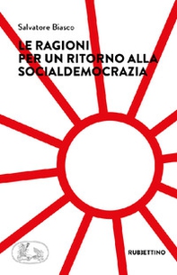 Le ragioni per un ritorno alla socialdemocrazia - Librerie.coop Le ragioni per un ritorno alla socialdemocrazia - Librerie.coop