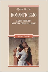 Romanticismo. L'arte europea nell'età delle passioni - Librerie.coop