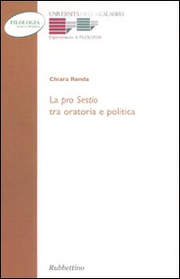 La «Pro sestio» tra oratoria e politica - Librerie.coop La «Pro sestio» tra oratoria e politica - Librerie.coop