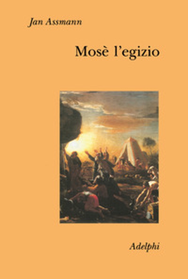 Mosè l'egizio. Decifrazione di una traccia di memoria - Librerie.coop Mosè l'egizio. Decifrazione di una traccia di memoria - Librerie.coop