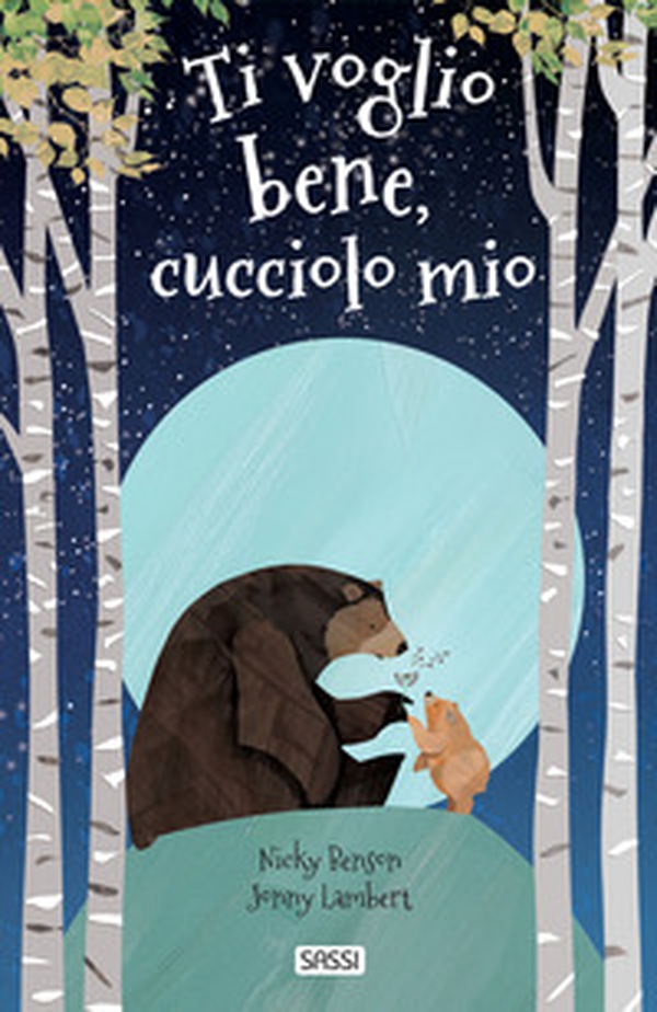 Ti voglio bene, cucciolo mio - Librerie.coop Ti voglio bene, cucciolo mio - Librerie.coop