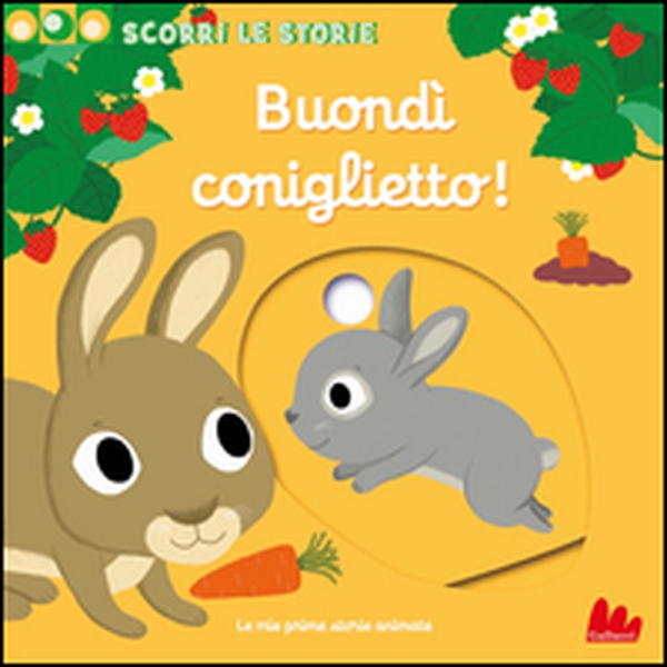 Buondì coniglietto. Scorri le storie - Librerie.coop Buondì coniglietto. Scorri le storie - Librerie.coop