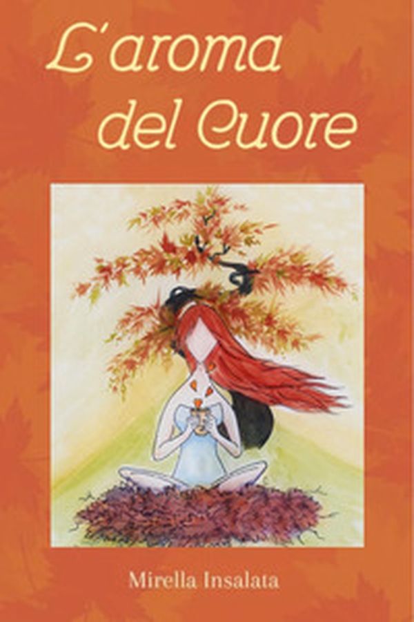 L'aroma del cuore - Librerie.coop L'aroma del cuore - Librerie.coop