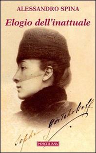Elogio dell'inattuale - Librerie.coop