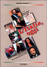 L'Italia oggi. Musica, cinema, moda, costume e varia umanità di un paese non più antico - Librerie.coop