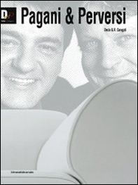 Pagani & perversi. Ediz. inglese - Librerie.coop