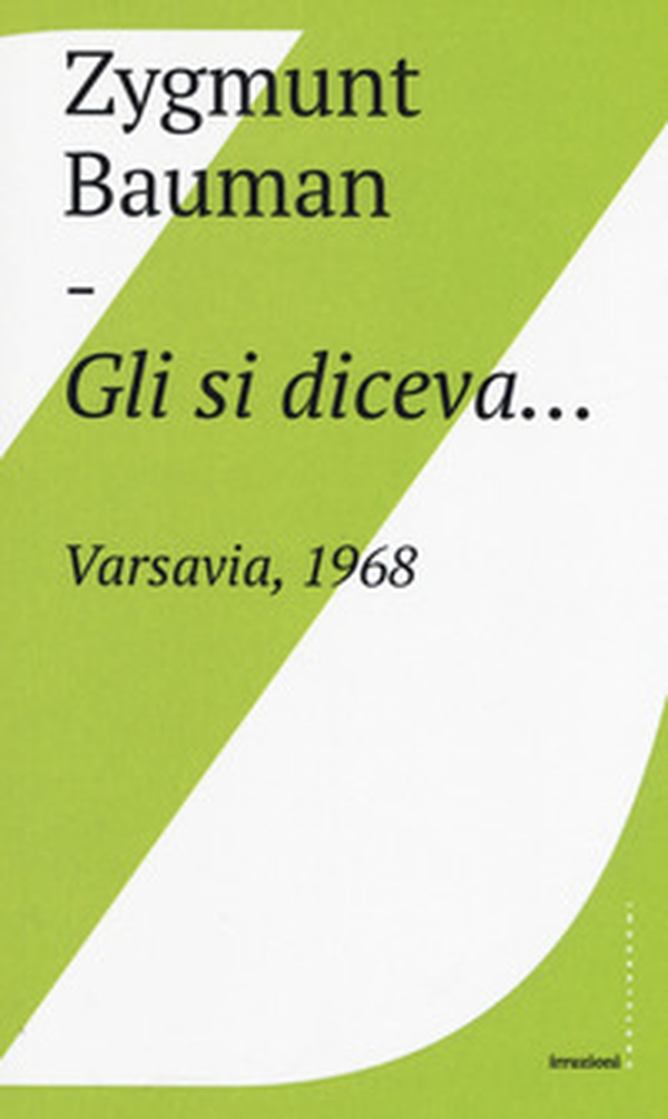 Gli si diceva... Varsavia, 1968 - Librerie.coop Gli si diceva... Varsavia, 1968 - Librerie.coop