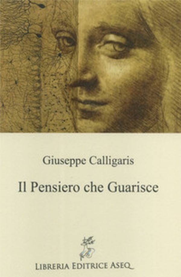 Il pensiero che guarisce - Librerie.coop Il pensiero che guarisce - Librerie.coop