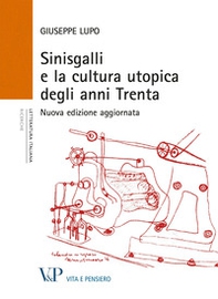Sinisgalli e la cultura utopica degli anni Trenta - Librerie.coop Sinisgalli e la cultura utopica degli anni Trenta - Librerie.coop