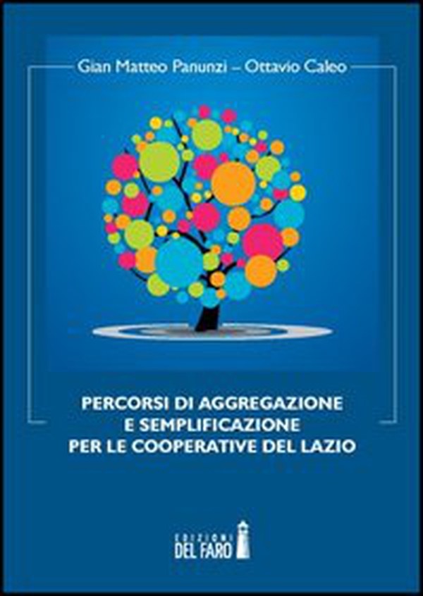 Percorsi di aggregazione e semplificazione per le cooperative del Lazio - Librerie.coop